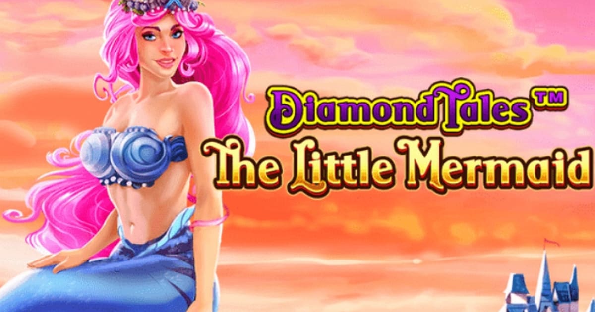 Greentube는 The Little Mermaid와 함께 Diamond Tales 프랜차이즈를 계속합니다